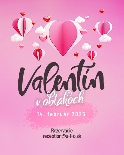 Valentín v oblakoch, 14.2.2025, Rezervácie: reception@u-f-o.sk